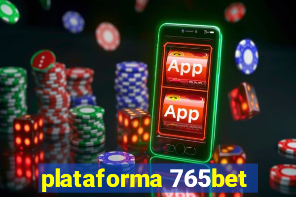 plataforma 765bet